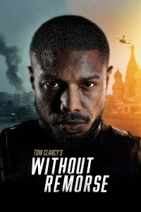 ดูหนัง Without Remorse (2021) ลบรอยแค้น โดย ทอม แคลนซี